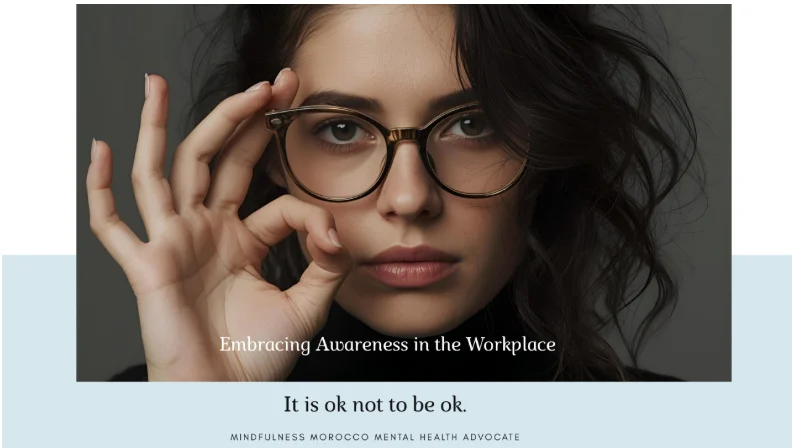 Embracing Awareness in the Workplace