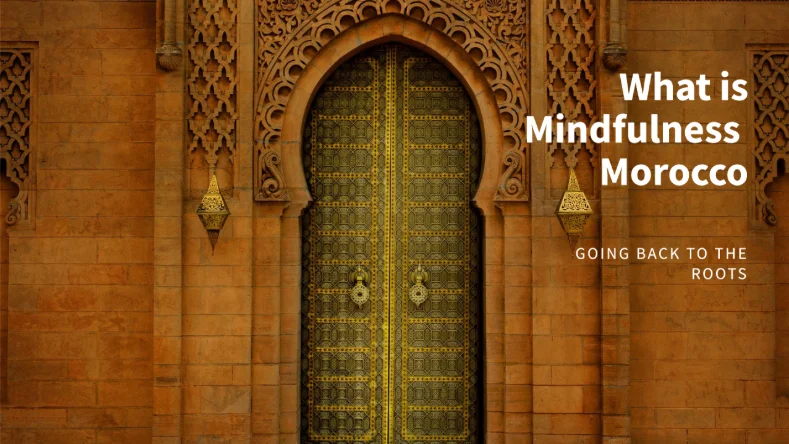 What is Mindfulness Morocco - Moroccan door